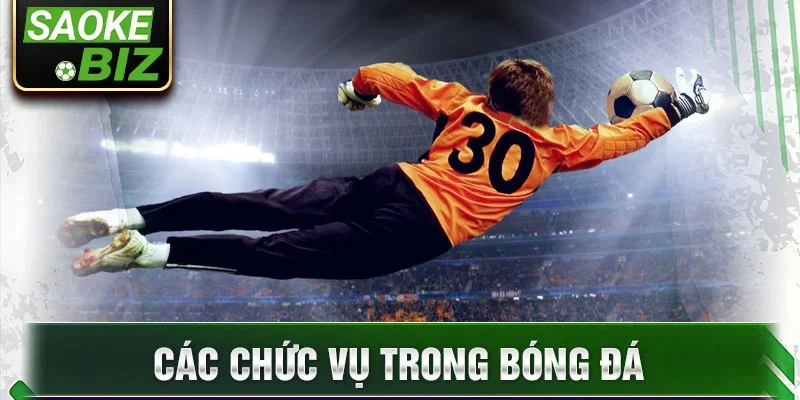 Các chức vụ trong bóng đá